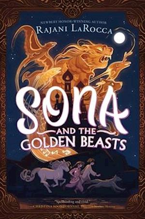 Cover for Rajani LaRocca · Sona and the Golden Beasts (Paperback Book) (2025)