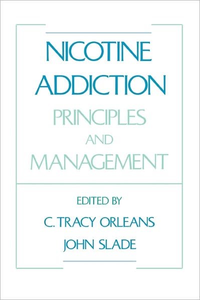 Cover for Orleans · Nicotine Addiction: Principles and Management (Innbunden bok) (1994)
