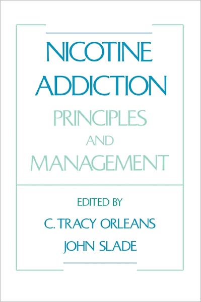 Cover for Orleans · Nicotine Addiction: Principles and Management (Innbunden bok) (1994)