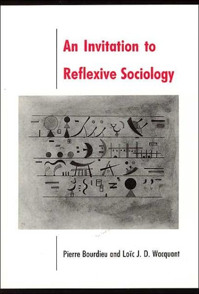Cover for Pierre Bourdieu · Invitation to Reflexive Sociology (Pocketbok) (1992)