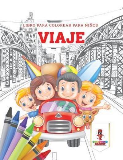 Cover for Coloring Bandit · Viaje Libro Para Colorear Para Niños (Paperback Book) (2017)