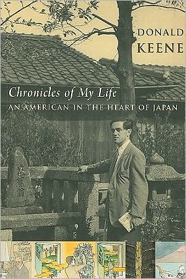 Cover for Donald Keene · Chronicles of My Life: An American in the Heart of Japan (Paperback Book) (2009)