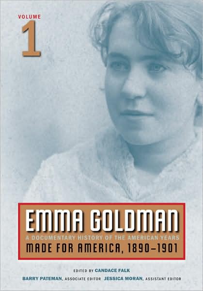 Cover for Emma Goldman · Emma Goldman: A Documentary History of the American Years, Volume 1: Made for America, 1890-1901 (Paperback Book) (2008)