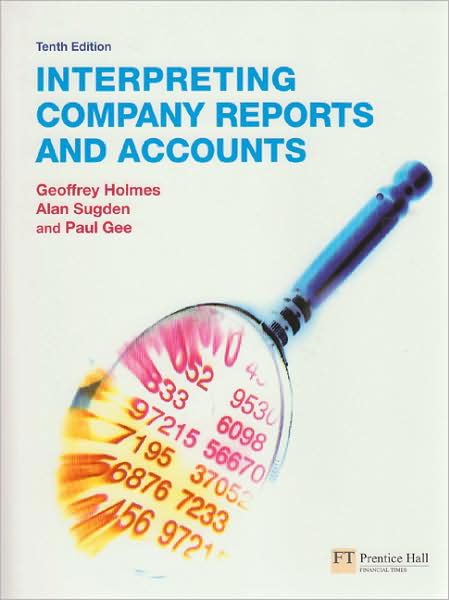 Interpreting Company Reports - Geoffrey Holmes - Libros - Pearson Education Limited - 9780273711414 - 1 de mayo de 2008