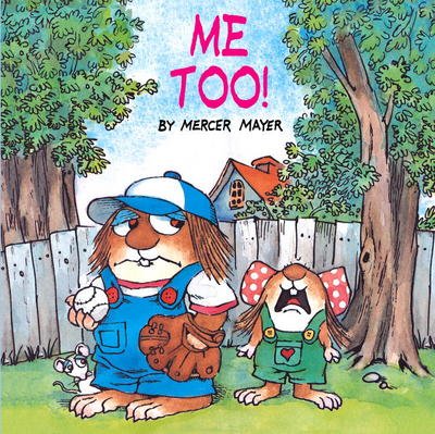 Cover for Mercer Mayer · Me Too! (Little Critter) - Look-Look (Paperback Book) [Random House edition] (2001)