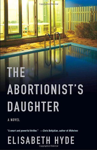 Cover for Elisabeth Hyde · The Abortionist's Daughter (Paperback Book) [Reprint edition] (2007)