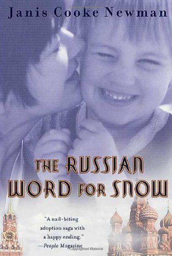 Cover for Janis Cooke Newman · The Russian Word for Snow: a True Story of Adoption (Paperback Bog) [First edition] (2002)