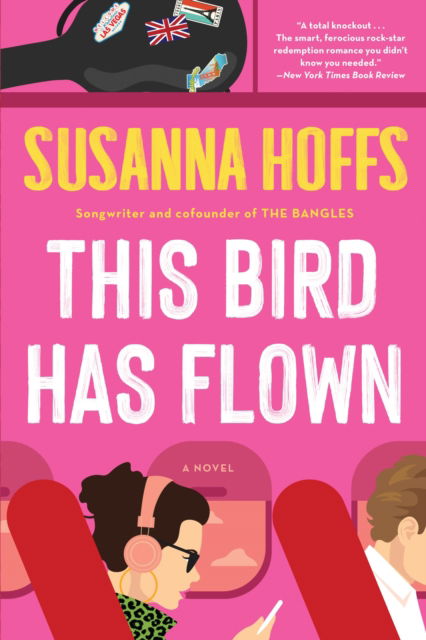 Cover for Susanna Hoffs · This Bird Has Flown: A Novel (Paperback Bog) (2024)