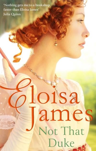 Cover for Eloisa James · Not That Duke: A sensual, witty enemies-to-lovers Regency romance - Would-Be Wallflowers (Pocketbok) (2023)