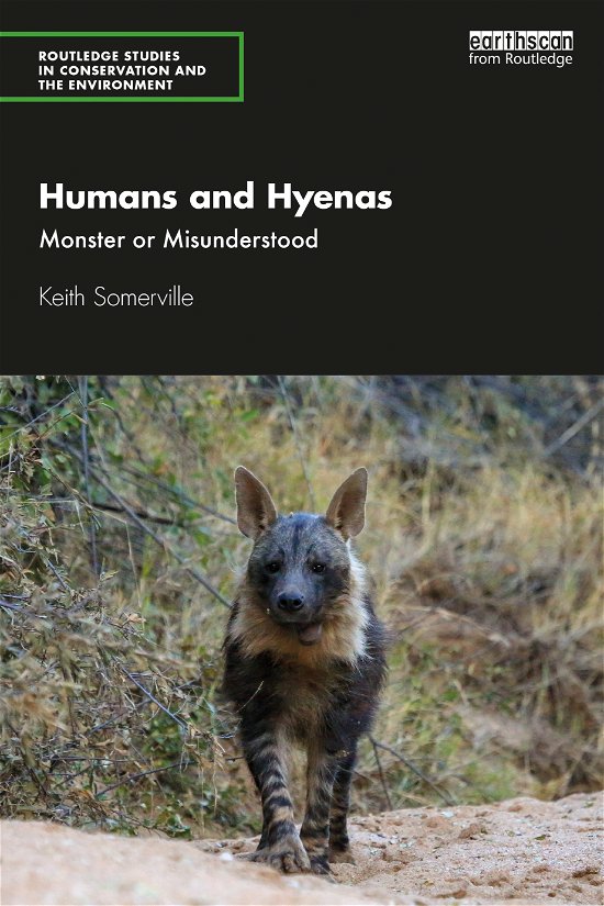 Cover for Keith Somerville · Humans and Hyenas: Monster or Misunderstood - Routledge Studies in Conservation and the Environment (Paperback Book) (2021)