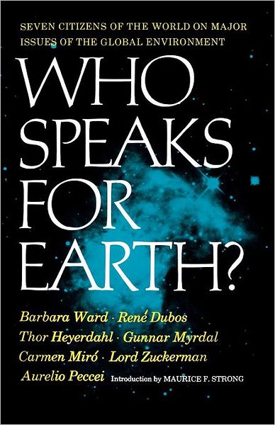 Cover for Barbara Ward · Who Speaks for Earth? (Taschenbuch) (1973)