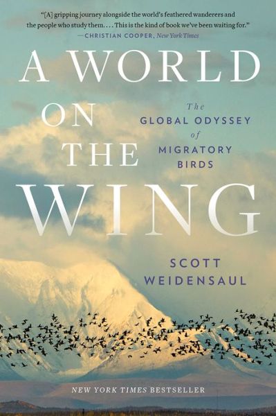 Cover for Scott Weidensaul · A World on the Wing - The Global Odyssey of Migratory Birds (Paperback Book) (2022)