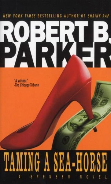 Cover for Robert B. Parker · Taming a Sea-horse (Paperback Bog) (1987)