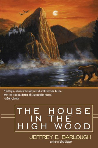 Cover for Jeffrey E. Barlough · The House in the High Wood - A Western Lights Novel (Paperback Book) (2001)