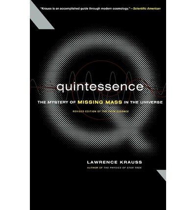 Cover for Lawrence M. Krauss · Quintessence the Search for Missing Mass in the Universe (Paperback Book) (2000)