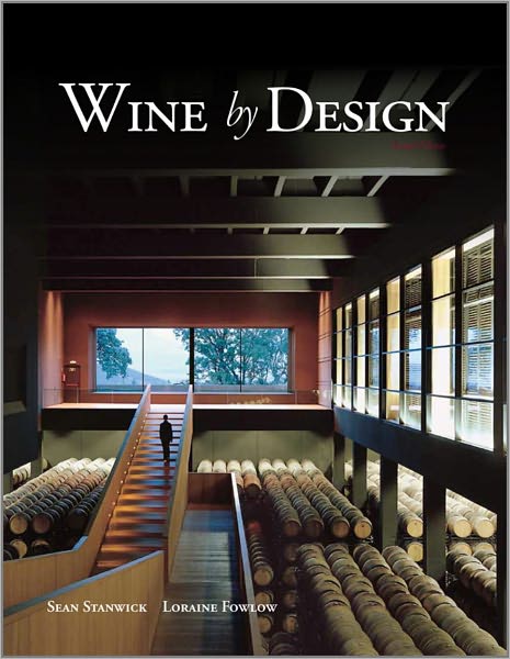 Cover for Stanwick, Sean (Architect) · Wine by Design (Hardcover Book) (2010)