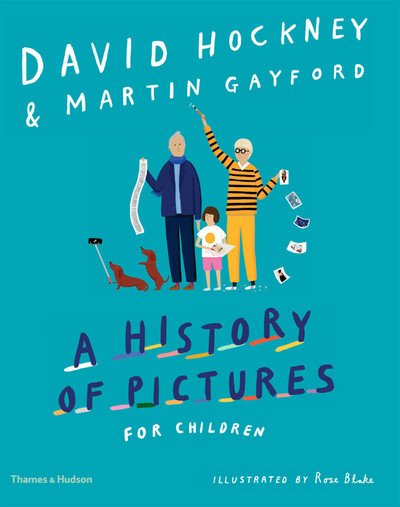 A History of Pictures for Children - David Hockney - Bøger - Thames & Hudson Ltd - 9780500651414 - 6. september 2018