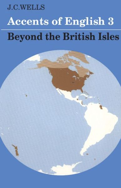 Cover for J. C. Wells · Accents of English: Volume 3: Beyond the British Isles (Paperback Bog) (1982)