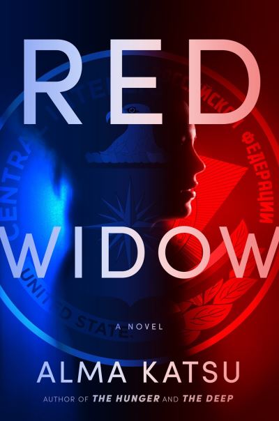 Cover for Alma Katsu · Red Widow (Hardcover bog) (2021)