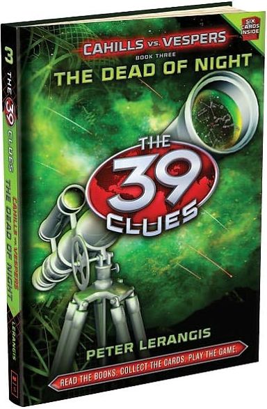 Cover for Peter Lerangis · 39 Clues Cahills Vs Vespers: #3 The Dead of Night - 39 Clues Cahills vs Vespers (Hardcover Book) (2012)