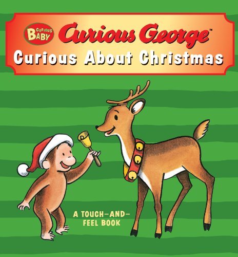 Curious Baby Curious About Christmas? (Curious George Touch-and-feel Board Book) (Curious Baby Curious George) - H. A. Rey - Bøker - HMH Books for Young Readers - 9780547588414 - 27. september 2011