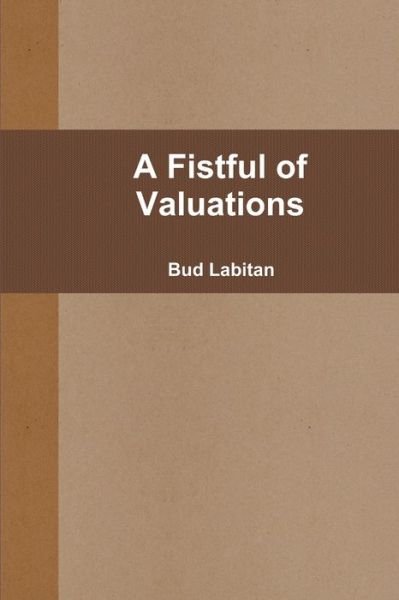 Cover for Bud Labitan · Fistful of Valuations (Book) (2010)