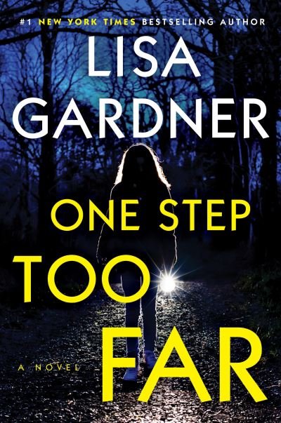 One Step Too Far: A Novel - A Frankie Elkin Novel - Lisa Gardner - Kirjat - Penguin Publishing Group - 9780593185414 - tiistai 18. tammikuuta 2022