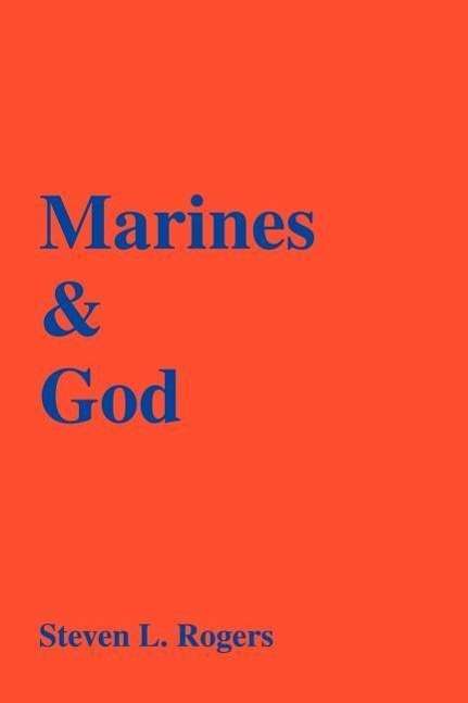 Cover for Steven Rogers · Marines &amp; God (Paperback Book) (2003)