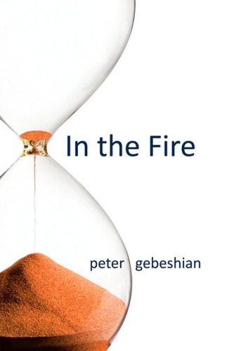 Cover for Peter Gebeshian · In the Fire (Paperback Book) (2008)