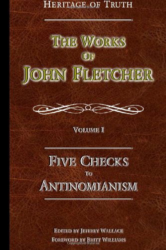 Cover for John Fletcher · Five Checks to Antinomianism (The Works of John Fletcher) (Paperback Book) (2011)