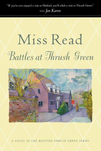 Cover for Miss Read · Battles at Thrush Green (Thrush Green Series #4) (Taschenbuch) [1st edition] (2008)