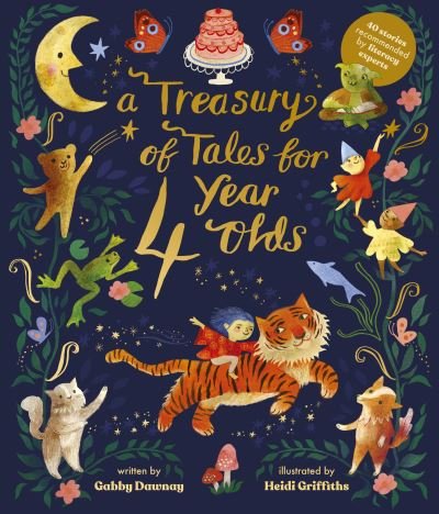 Cover for Gabby Dawnay · A Treasury of Tales for Four-Year-Olds: 40 Stories Recommended by Literacy Experts (Gebundenes Buch) (2022)