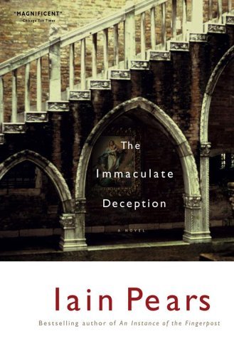 Cover for Iain Pears · The Immaculate Deception (Taschenbuch) [1st Scribner Trade Ppbk Ed. 2005 edition] (2005)