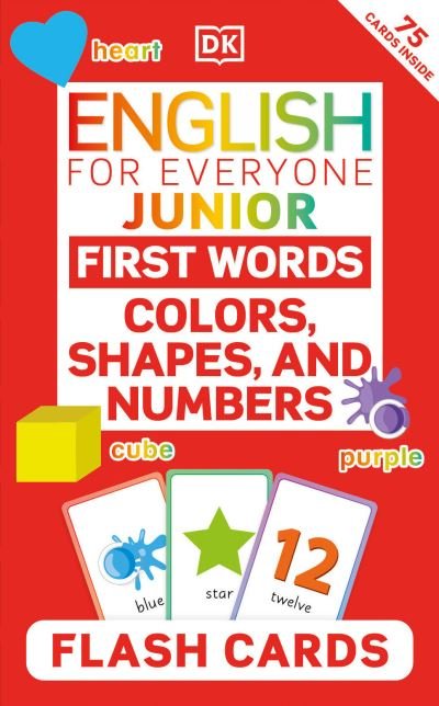 Cover for Dk · English for Everyone Junior First Words Colors, Shapes and Numbers Flash Cards (SPILLEKORT) (2023)