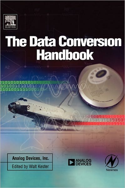 Cover for Analog Devices Inc. Engineeri, Analog Devices Inc. (Norwood, MA, USA) · Data Conversion Handbook (Hardcover Book) [3 Rev edition] (2004)