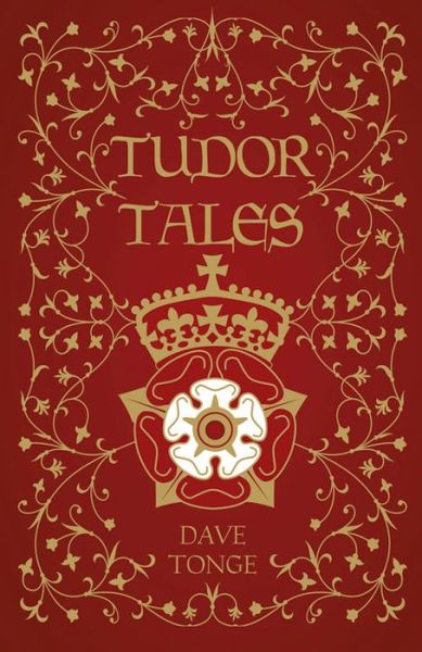 Cover for Dave Tonge · Tudor Tales (Hardcover Book) (2016)