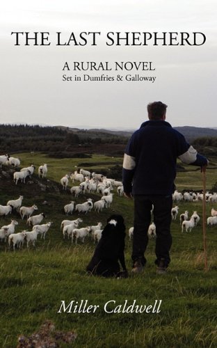 Cover for Miller Caldwell · The Last Shepherd (Taschenbuch) (2010)