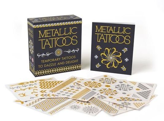 Metallic Tattoos: 15 Temporary Tattoos to Dazzle and Delight - Running Press - Livros - Running Press - 9780762459414 - 27 de setembro de 2016