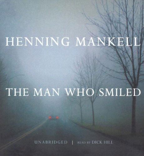 Cover for Henning Mankell · The Man Who Smiled (Kurt Wallander Mysteries, Book 4) (Kurt Wallander Series) (Audiobook (CD)) [Unabridged edition] (2006)