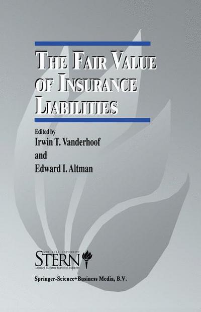 Irwin Vanderhoof · The Fair Value of Insurance Liabilities - The New York University Salomon Center Series on Financial Markets and Institutions (Hardcover Book) [1998 edition] (1998)