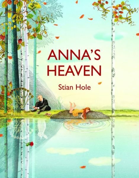 Cover for Stian Hole · Anna's Heaven (Hardcover bog) (2014)
