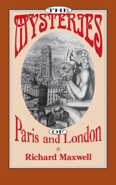 Cover for Richard Maxwell · The Mysteries of Paris and London - Victorian Literature &amp; Culture (Hardcover Book) (1992)