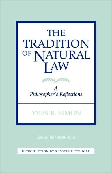 Cover for Vukan Kuic · The Tradition of Natural Law: A Philosopher's Reflections (Taschenbuch) (1999)