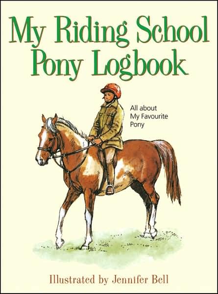 My Riding School Pony Logbook: All About My Favourite Pony - Jennifer Bell - Bøger - The Crowood Press Ltd - 9780851319414 - 1. november 2006