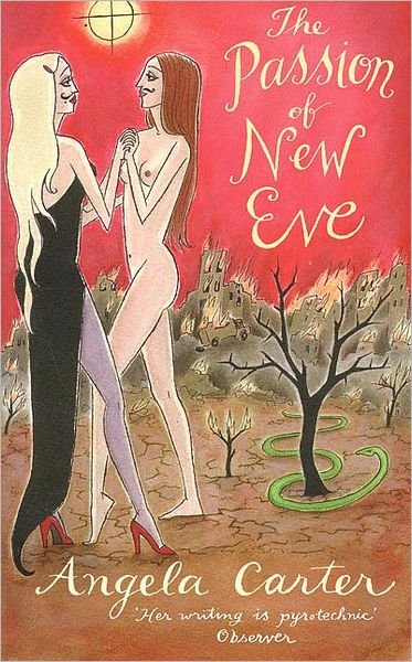 Cover for Angela Carter · The Passion Of New Eve - Virago Modern Classics (Paperback Bog) [New edition] (1982)