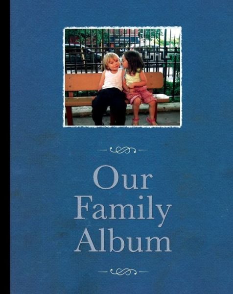 Cover for Charles Musser · Our Family Album: Essays-Script- Annotations- Images (Hardcover Book) (2019)