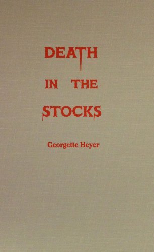 Cover for Georgette Heyer · Death in the Stocks: Merely Murder (Innbunden bok) (2002)