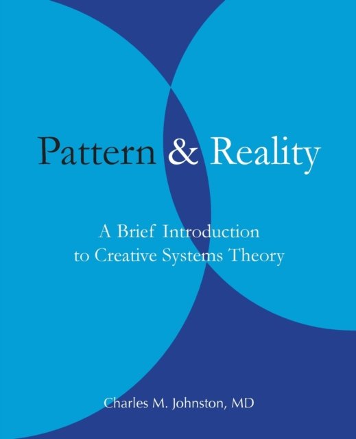 Cover for Charles M Johnston · Pattern and Reality (Paperback Book) (2010)