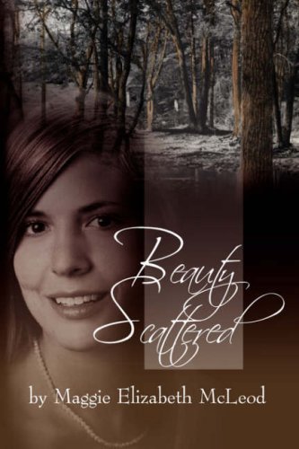 Cover for Maggie Elizabeth Mcleod · Beauty Scattered (Pocketbok) (2008)