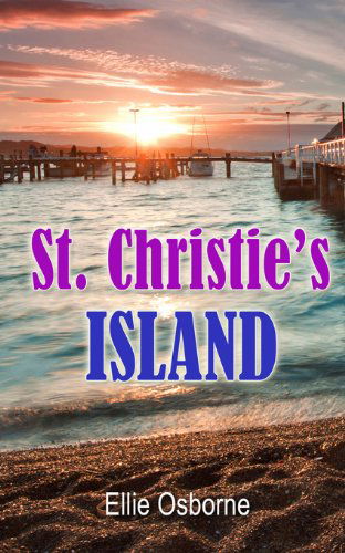 Cover for Ellie Osborne · St. Christie's Island (Paperback Book) (2014)